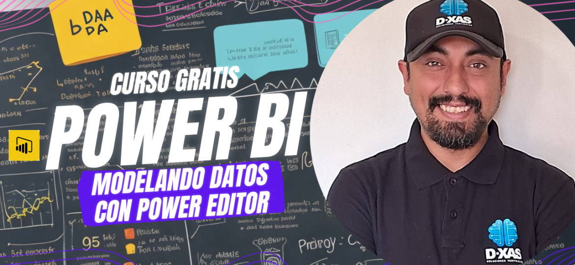 Power BI Aprende DAX - MODELANDO DATOS DATOS CON POWER BI - EDITOR